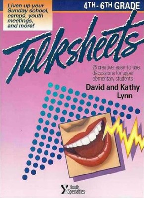 4Th-6Th Grade Talksheets: 25 Creative, Easy-To-Use Discussions f