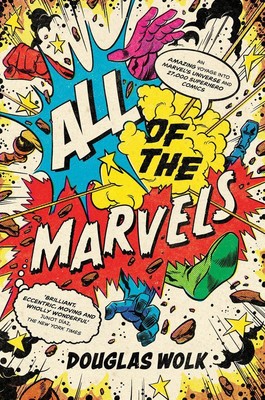All of the Marvels | Douglas Wolk | englisch