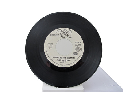 45 RECORD - CHIP HARDING - WHERE IS THE WOMAN