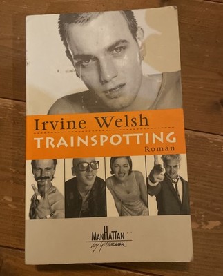Irvine Welsh Trainspotting Roman Kultbuch 90er Filmcover Manhattan Verlag GUT