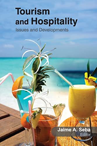 Tourism and Hospitality: Issues and Developments, Seba 9781774632284..