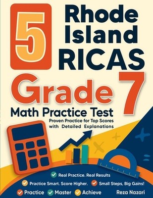 5 Rhode Island RICAS Grade 7 Math Practice Tests: Proven Practice for Top Scores