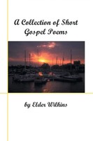 Elder Wilkins | A Collection Of Short Gospel Poems | Taschenbuch | Englisch