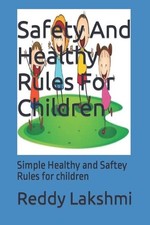 Safety And Healthy Rules For Children
