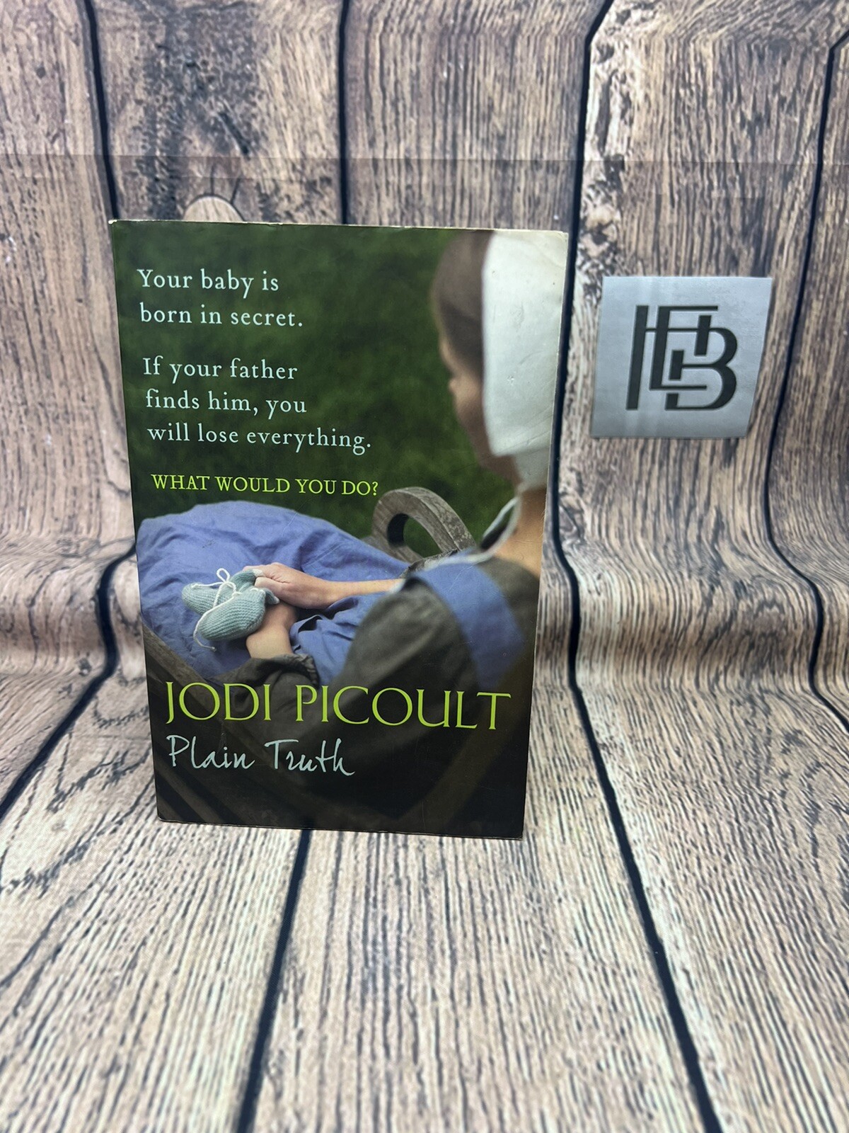 Plain Truth By Jodi Your Baby Is Born In Secret If Your Father Finds Him …