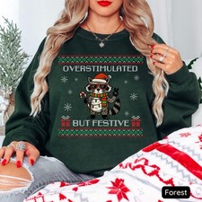 Funny Raccoon Ugly Christmas Sweater, Overstimulated But Festive Crewneck