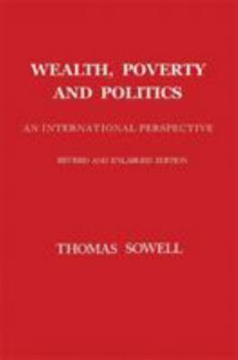 Wealth, Poverty and Politics by Sowell, Thomas