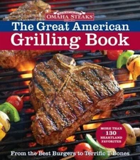 Omaha Steaks the Great American Grilling Book Hardcover Cookbook EUC