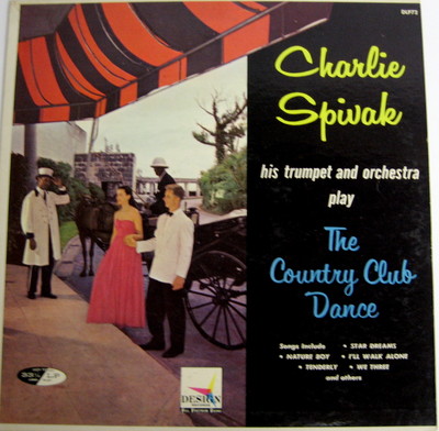 Charlie Spivak His Trumpet & Orchestra play The Country Club Dance LP MONO