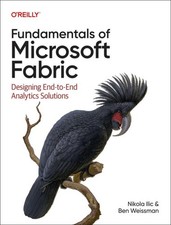 Fundamentals of Microsoft Fabric ~ Ben Weissm...