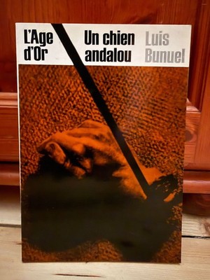 L'Age d'Or / Un Chien Andalou by Luis Bunuel (Classic Film Scripts, PB 1968)
