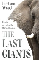 Levison Wood | The Last Giants | Taschenbuch | Englisch (2021)