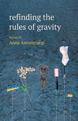 refinding the rules of gravity by Anna Antongiorgi (English) Paperback Book