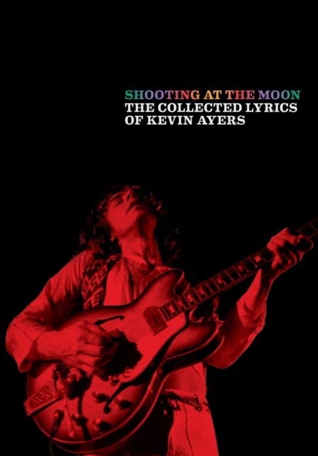 Shooting at the Moon, Kevin Ayers, Printed Music - Image 6