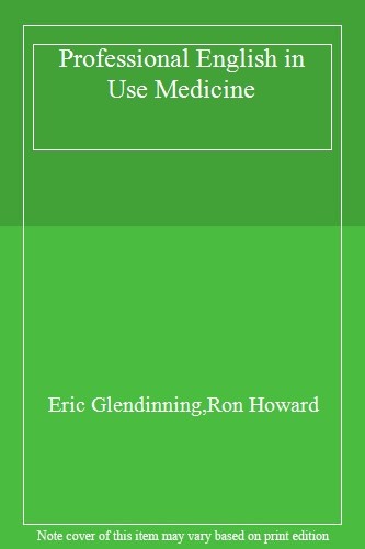 Professional English in Use Medicine,Eric Glendinning, Ron Howar