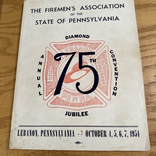 Pennsylvania State Firemen Association 75th Jubilee Program Lebanon Oct ...