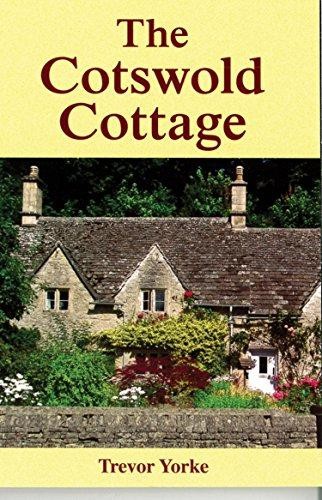 The Cotswold Cottage | The Character & History of the English... - Trevor Yorke
