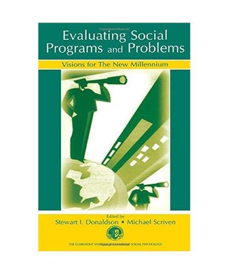 Evaluating Social Programs and Problems: Visions for the New Millennium