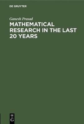 Mathematical Research in the last 20 years: Presidential adress, delivered on th