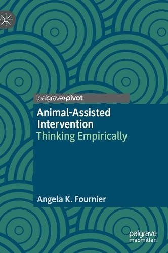 Animal-Assisted Intervention by Angela K. Fournier -