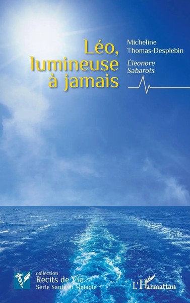 Micheline Thomas Desplebin | LéO, Lumineuse à Jamais | Taschenbuch | FranzöSisch-image