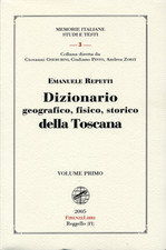 Repetti,Emanuele. - Dizionario geografico, fisico, storico della Toscana. Ristam