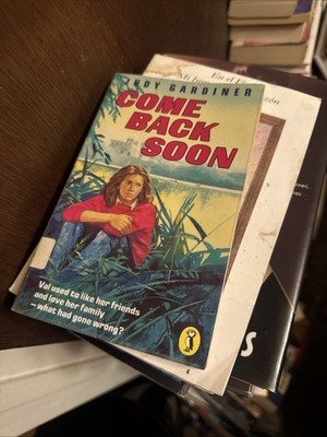 Come Back Soon by Judy Gardiner (1985, Hardcover)