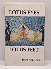 Lotus Eyes Lotus Feet by Indra Armstrong