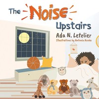 Ada N. Letelier | The Noise Upstairs | Taschenbuch | Englisch (2023)