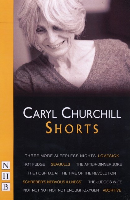 Caryl Churchill: Shorts by Caryl Churchill (Paperback Book)