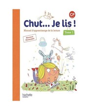 Chut...Je lis!/Livre Tome 1: Manuel d'apprentissage de la lecture, Tome 1, Theba