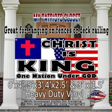 CHRIST IS KING Heavy duty vinyl fence sign~One Nation Under God USA Flag banner
