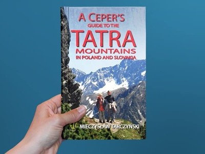 A Ceper's Guide to the Tatra Mounta..., Mieczyslaw Tarc