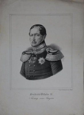 Friedrich Wilhelm III, König von Preußen (1770-1840) Portrait große Lithographie