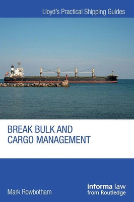 Break Bulk and Cargo Management Mark Rowbotham Taschenbuch Englisch 2024
