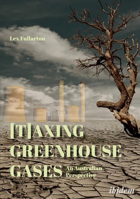 T axing Greenhouse Gases Lex Fullarton Taschenbuch 244 S. Englisch 2019