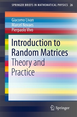 Introduction to Random Matrices | Theory and Practice | Giacomo Livan (u. a.)