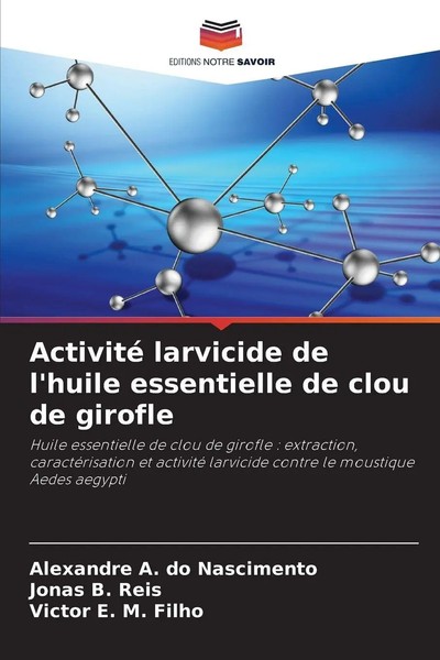 Activité Larvicide De L'huile Essentielle De Clou De Girofle Nascimento (U. A.)-image