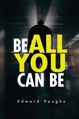 Edward Vaughn | Be All You Can Be | Taschenbuch | Englisch (2024)