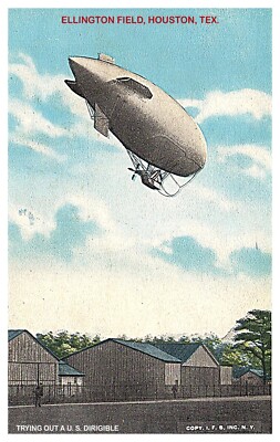 Houston Texas Ellington Field  Dirigible  Postcard COPY #83261