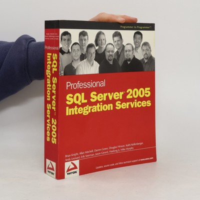 Professional SQL Server 2005 Integration Services  |  Kolektiv