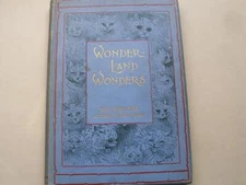 WONDERLAND WONDERS  J Isabell Natural History B/w illust Cecil Aldin, Louis Wain