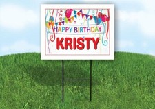 KRISTY HAPPY BIRTHDAY BALLOONS 18 in x 24 in Yard Sign Road Sign with Stand