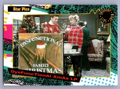1992 Star Pics Saturday Night Live - Dysfunctional Xmas LP #137 - *Near Mint*
