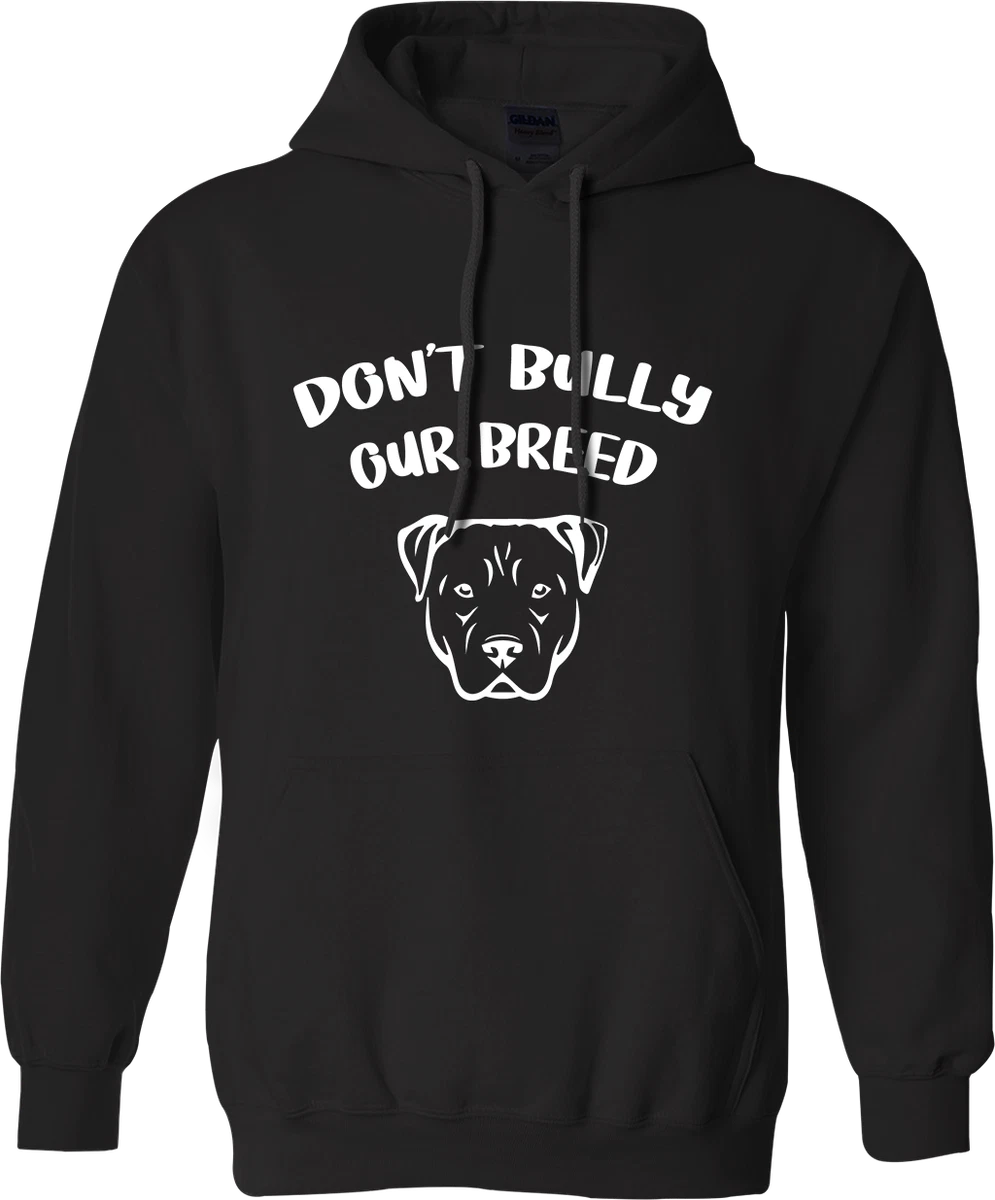 Don t Bully Our Breed Hoodie My Breed Banned Dogs Protest Against Government