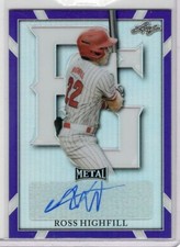 2021 LEAF METAL PERFECT GAME ROSS HIGHFILL MLB ROOKIE RC AUTO #14/25 PURPLE
