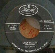Platters ONLY BECAUSE GREAT DOO WOP 45 71184 PLAYS VG