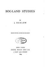 Bog-Land Studies