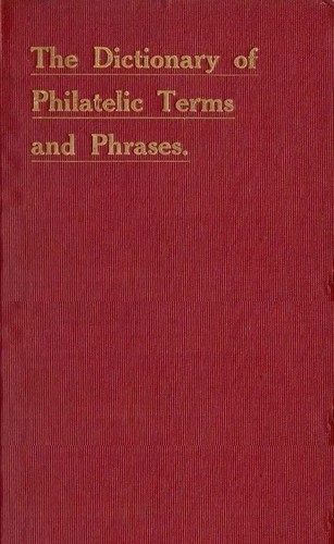 DICTIONARY OF PHILATELIC TERMS & PHRASES Stamp Collecting Illustrated - CD