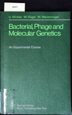 Bacterial, phage and molecular genetics. An experimental course. Winkler, Ulrich